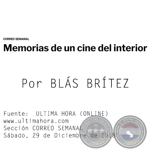 MEMORIAS DE UN CINE DEL INTERIOR - Por BLÁS BRÍTEZ - Sábado, 29 de Diciembre de 2018